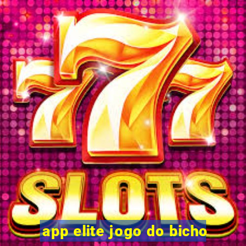 app elite jogo do bicho